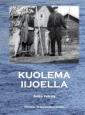 Kuolema Iijoella