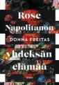 Rose Napolitanos nio liv