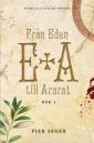 Från Eden till Ararat : bok 1