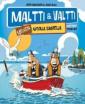 Maltti & Valtti melkein autiolla saarella