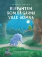 Elefanten som så gärna ville somna