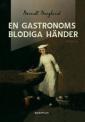 En gastronoms blodiga händer