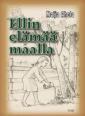 Ellin elämää maalla