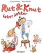 Rut & Knut leker doktor