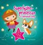 The superhero princess & Pickle the wonder dog