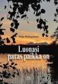 Luonasi paras paikka on