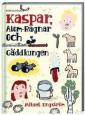 Kaspar, Atom-Ragnar och gäddkungen