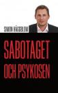 Sabotaget och psykosen