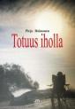 Totuus iholla