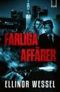 Farliga affärer