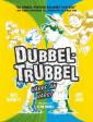 Dubbel-trubbel - värre än värst