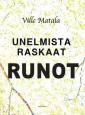 Unelmista raskaat runot