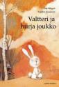 Valtteri ja hurja joukko