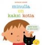 Minulla on kaksi kotia