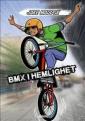 BMX i hemlighet