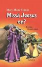 Missä Jeesus on?