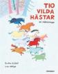 Tio vilda hästar