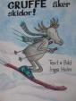 Gruffe åker skidor