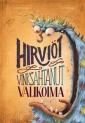 Hirviöt - vinksahtanut valikoima