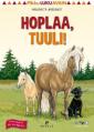 Hoplaa, Tuuli