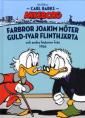 Carl Barks Ankeborg - Farbror Joakim möter Guld-Ivar Flinthjärta och andra historier från 1956