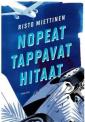 Nopeat tappavat hitaat