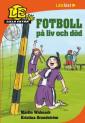 Fotboll på liv och död