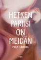 Hetken Pariisi on meidän