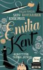 Emilia Kent - runotytön tarina jatkuu