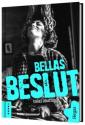 Bellas beslut