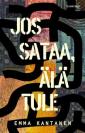 Jos sataa, älä tule