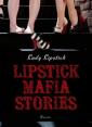 Lipstick Mafia stories