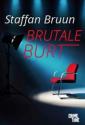 Brutale Burt