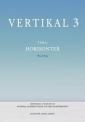 Vertikal 3 : antologi utgiven av Svenska Österbottens litteraturförening : tema: Horisonter