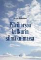 Pilviharsoa kulkurin silmäkulmassa