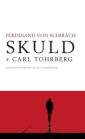 Skuld : tolv noveller ; Carl Tohrberg : tre noveller