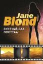 Jane Blond - syntymä saa odottaa