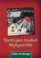 Tonttujen touhut Myllypirtillä