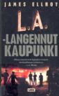 L. A. - langennut kaupunki