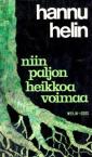 Niin paljon heikkoa voimaa