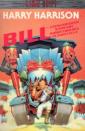 Bill, Linnunradan sankari robottiorjien planeetalla