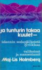 Ja tunturin takaa kuulet -