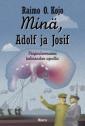 Minä, Adolf ja Josif