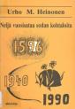 Neljä vuosisataa sodan kohtaloita (1596 - 1940 - 1990)