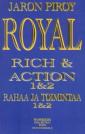 Royal : rich & action 1 & 2 = Rahaa ja toimintaa 1 & 2