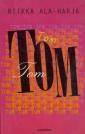 Tom Tom Tom