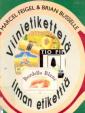 Viinietikettejä - ilman etikettiä