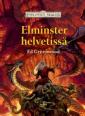 Elminster helvetissä