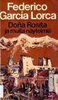 Doña Rosita ja muita näytelmiä
