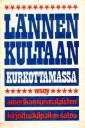 Lännen kultaan kurkottamassa